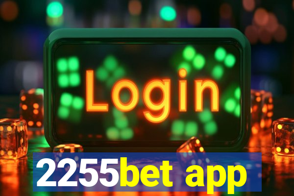 2255bet app